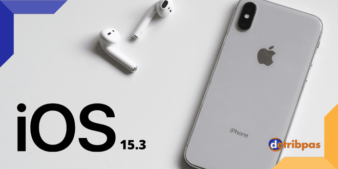 Update iOS 15.3 Perbaikan, Kelebihan, Hingga Caranya