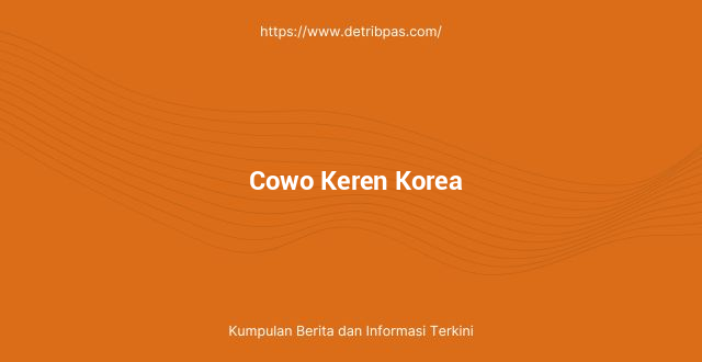 Cowo Keren Korea