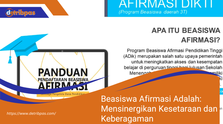 Beasiswa Afirmasi Adalah Mensinergikan Kesetaraan dan Keberagaman