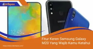 Fitur Keren Samsung Galaxy