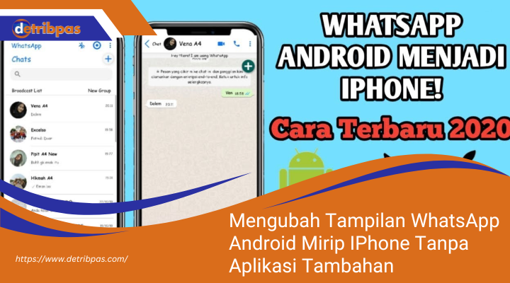 Cara Mudah Mengubah Tampilan WhatsApp Android Mirip IPhone Tanpa Aplikasi Tambahan Mengubah Tampilan WhatsApp Android Mirip IPhone