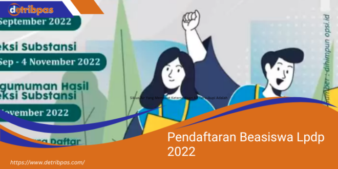 Pendaftaran Beasiswa Lpdp 2022