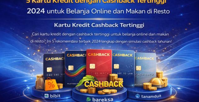 5 kartu kredit dengan cashback tertinggi 2024 untuk belanja online dan makan di resto 01