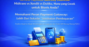 review payment gateway indonesia midtrans vs xendit vs duitku mana yang cocok untuk bisnis anda 01