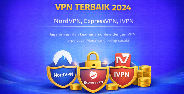 vpn terbaik untuk bekerja dan internet sehari hari review nordvpn expressvpn dan ivpn 01