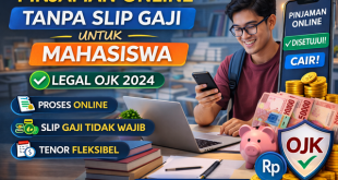 Pinjaman Online Tanpa Slip Gaji Untuk Mahasiswa